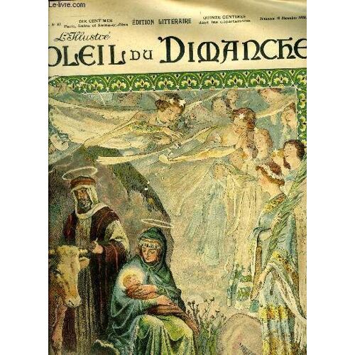 L Illustré, Soleil Du Dimanche N° 51 - La Nativité, Composition Inédite De M. M. Pille, L Ermitage Du Jardin Des Plantes Par Anatole France, Les Rois Mages Par Gabriel Vicaire, L Assassin Par Paul Et(...)