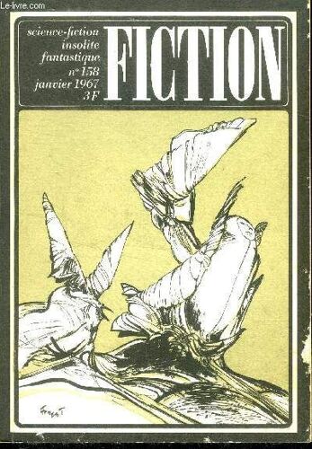 Fiction N°158 - Russkis Go Home ! Par Mack Reynolds, Drole D Air Par Robin Scott, L Immortel Par Gordon Dickson, Haute Couture Par Robert Sheckley, La Nourriture Spirituelle Par Roland Topor, Le Temps(...)