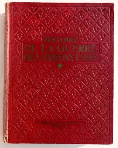 Histoire De La Guerre Des Nations Unies, 1939-1945 / Tome 1