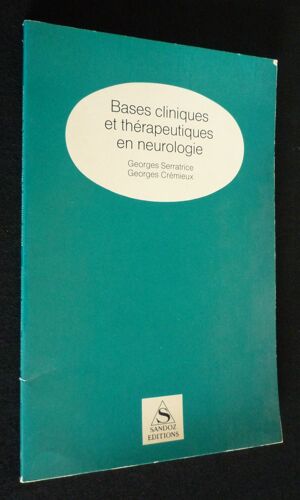 Bases Cliniques Et Thérapeutiques En Neurologie
