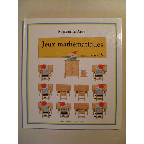 Jeux Mathématiques Tome 03 - Jeux Mathématiques