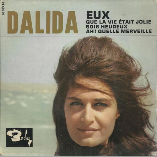 Sois Heureux (P. Cour, Zambrini, D. Modugno) 3'04 - Ah Quelle Merveille (E. Marnay, B. Merrill) 2'25 / Eux (P. Barouh, Danyel Gérard) 2'20 - Que La Vie Était Jolie (D. Hortis, Danuel Gérard) 2'07
