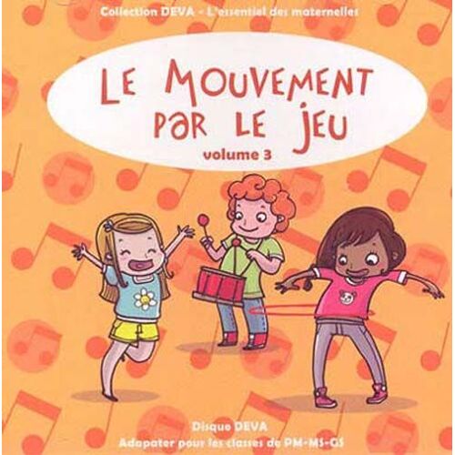 Le Mouvement Par Le Jeu Vol.3