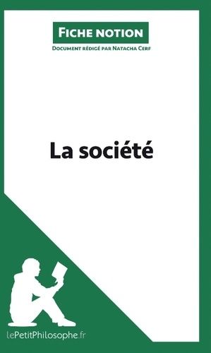La Société (Fiche Notion) - Comprendre La Philosophie