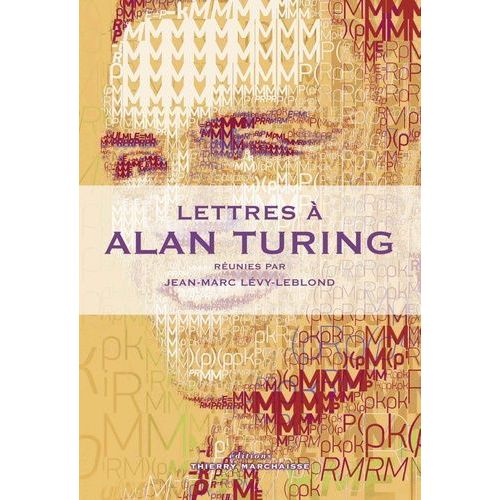 Lettres À Alan Turing