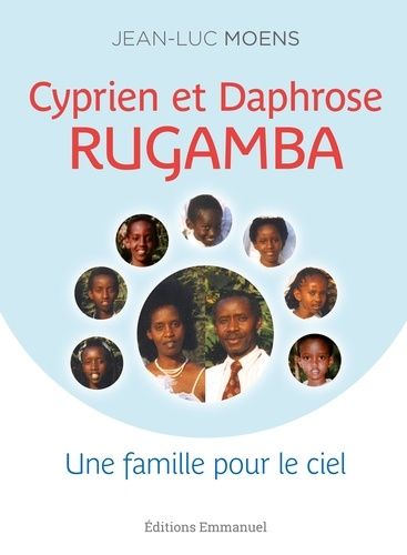 Cyprien Et Daphrose Rugamba - Une Famille Pour Le Ciel