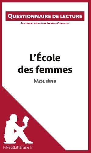 L'école Des Femmes De Molière - Questionnaire De Lecture