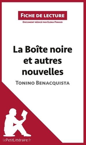 La Boîte Noire Et Autres Nouvelles De Tonino Benacquista - Fiche De Lecture