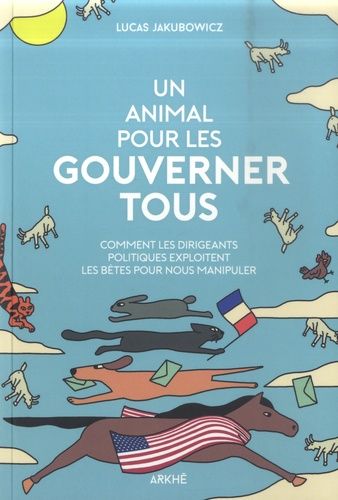Un Animal Pour Les Gouverner Tous