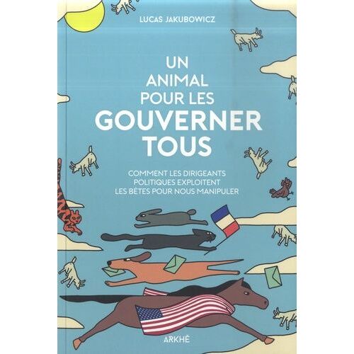 Un Animal Pour Les Gouverner Tous