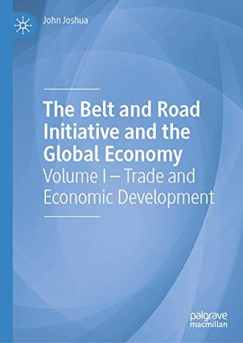 The Belt And Road Initiative And The Global Economy