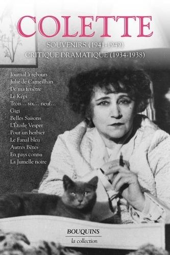 Colette - Volume 3, Romans, Récits, Souvenirs (1941-1949) Critique Dramatique (1934-1938)