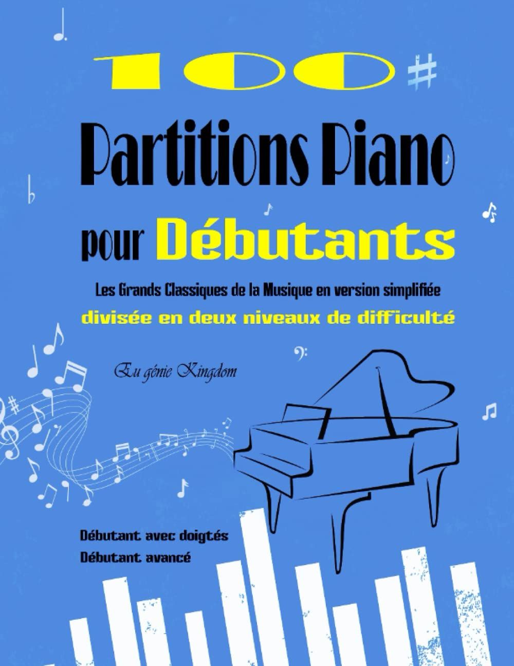 Partitions Piano Debutant 12 Hits Populaires Faciles De Piano Pour Debutants: Partitions En Version Simplifiée Avec Nom Des Notes Note Piano