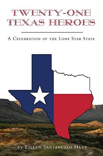 Twenty-One Texas Heroes