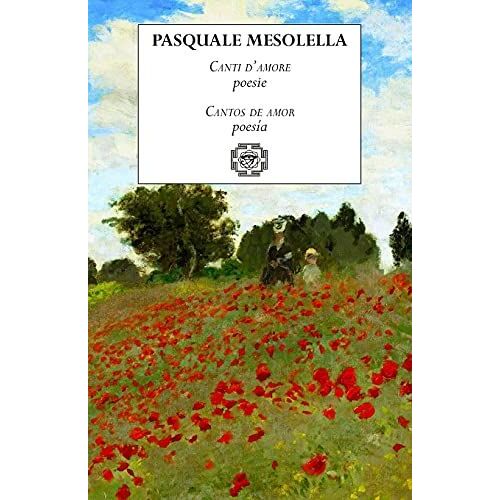 Canti D'amore / Cantos De Amor: Edizione Bilingue / Edición Bilingüe