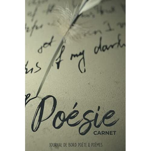 Carnet Poésie Journal De Bord Poète & Poèmes: Cahier Avec Intérieur Décoré, Pages Lignées Pour Écrire & Pages Blanches Pour Illustrer & Dessiner/Livre ... Votre Amour Pour La Culture & Patrimoine