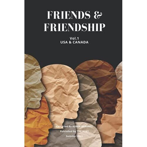 Friends & Friendship Vol.1: Usa And Canada: The Poet - Summer 2021