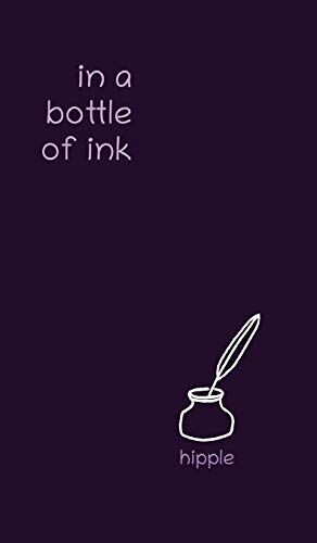 In A Bottle Of Ink