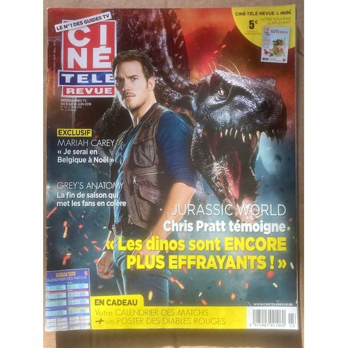 Ciné Télé Revue N 23 - 07/06/2018 - Chris Pratt / Jurassic World, Mariah Carey, Annie Cordy, Benjamin Castaldi, Joan Van Ark, Grey’S Anatomy… 