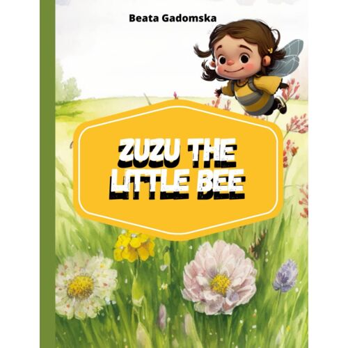 Zuzu The Litlle Bee