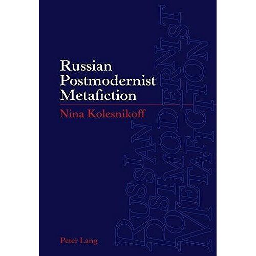 Russian Postmodernist Metafiction