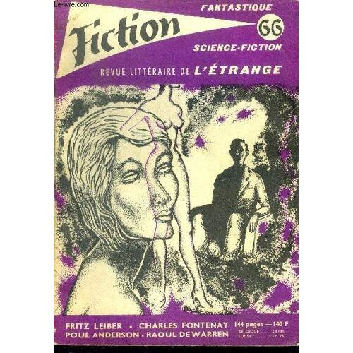 Fiction N°66 - Des Filles A Pleins Tiroirs Par Fritz Leiber, Frequence Critique Par Raymond Banks, Contes D Ailleurs Par Anne Merlin, L Homme Qui N Oubliait Jamais Par Robert Silverberg, Les Fauteurs(...)