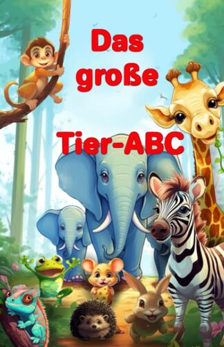 Das Große Tier-Abc (German Edition)