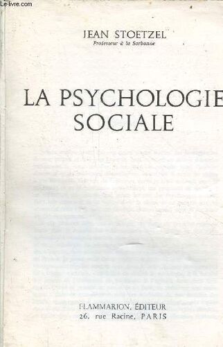 La Psychologie Sociale.