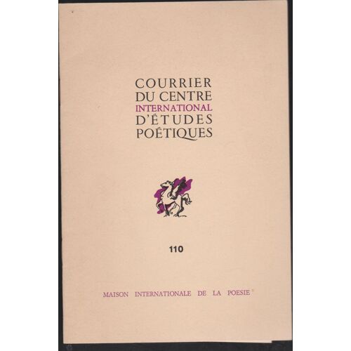 Courrier Du Centre International D'études Poétiques N°110