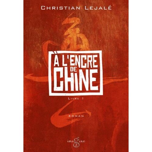 A L'encre De Chine - Tome 1