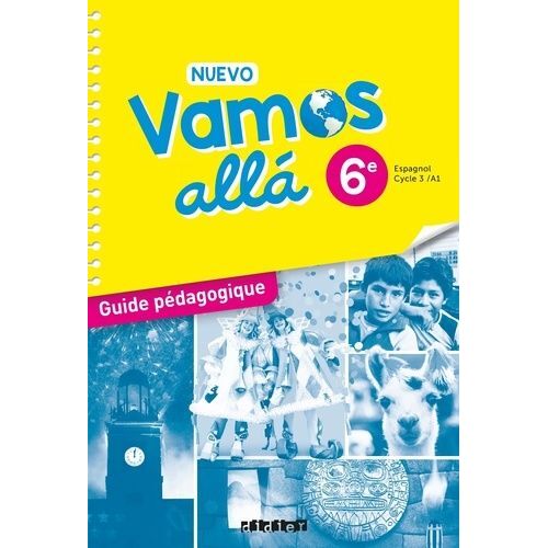 Espagnol 6e Cycle 3/A1 Nuevo Vamos Allá - Guide Pédagogique