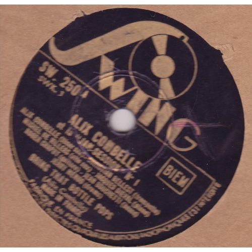 25 Cm 78 Trs Alix Combelle Et La Jam Session N°1 " Bring That Bottle Pops" / Jam Session N°5 Riffin' In Paris