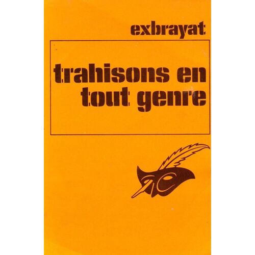 Trahisons En Tout Genre  Exbrayat (Le Masque  1979)