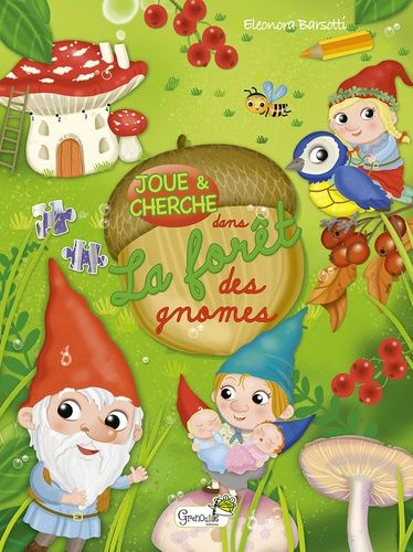 Dans La Forêt Des Gnomes