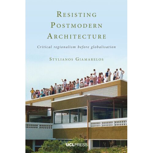 Resisting Postmodern Architecture