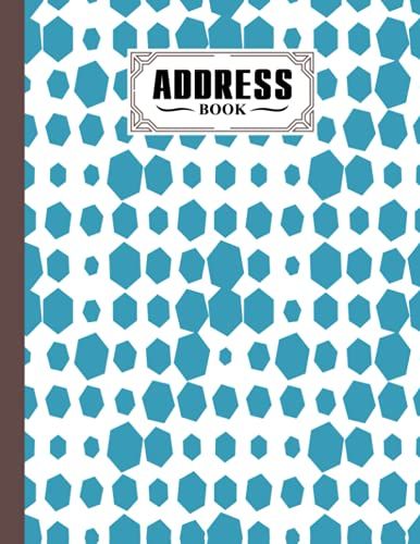 Address Book: Hexagons Cover Address Book, Organizer And Notes With Anniversaries And Birthdays, 120 Pages, Size 8.5" X 11" By Susan Firth