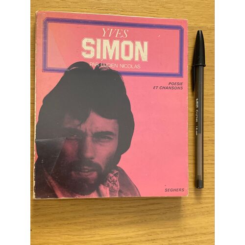 Livre Yves Simon Seghers Rare 1975 165 Pages Poésie Chanson Française 