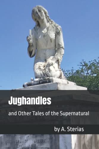 Jughandles: And Other Tales Of The Supernatural