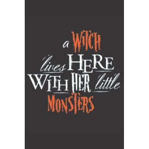 A Witch Lives Here With Her Monsters