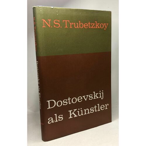 Dostoevskij Als Künstler --- Slavistic Printings And Reprintings Lvi