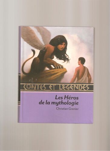 Contes Et Légendes - Les Héros De La Mythologie