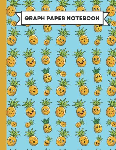 Graph Paper Notebook: Pineapple Gifts A 5x5 Quad Ruled Large Grid Paper Notebook Journal With Kawaii Pineapple Pattern And Squared Paper Design (8.5"X11")