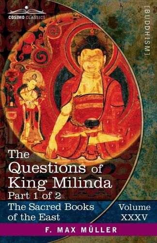 The Questions Of King Milinda, Part 1 Of 2