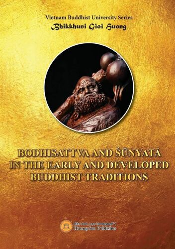 Bodhisattva And ¿Unyata In The Early And Developed Buddhist Traditions