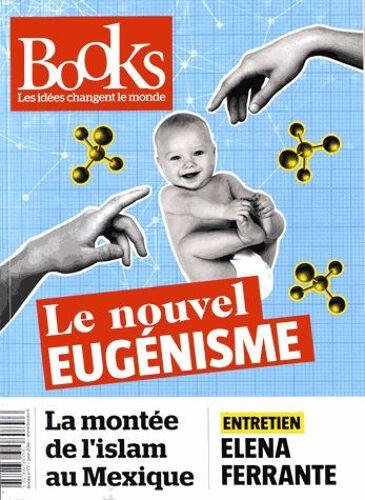 Books N° 77, Juin 2016 - Le Nouvel Eugénisme