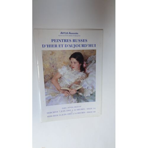 Peintres Russes D'hier Et D'aujourd'hui, Catalogue De Vente Aux Encheres