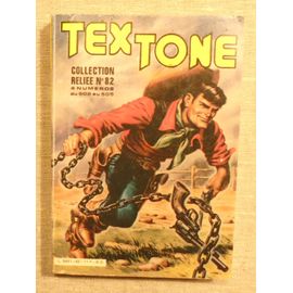 Tex Tone - Collection Reliée N° 82 - 4 N° Du 502 Au 505 Inclus - 1986