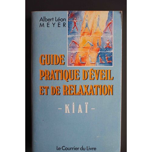 Guide Pratique D'éveil Et De Relaxation 