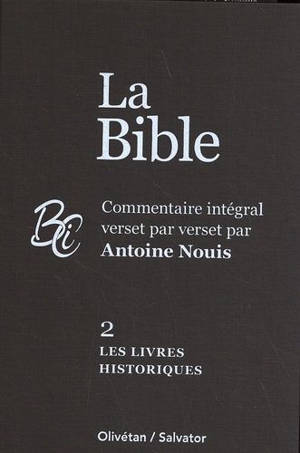La Bible - Volume 2, Les Livres Historiques