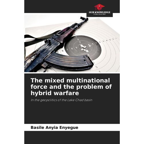 The Mixed Multinational Force And The Problem Of Hybrid Warfare